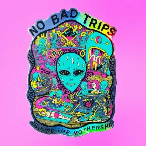 No Bad Trips XL Holographic Sticker